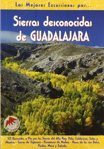 Sierras Desconocidos De Guadalajara Vv.aa. El Senderista