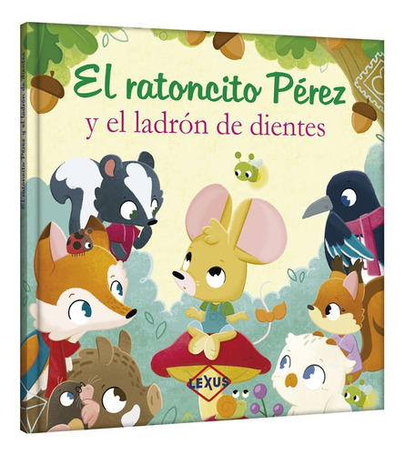 Libro Infantil El Ratoncito Pérez Y El Ladrón De Dientes