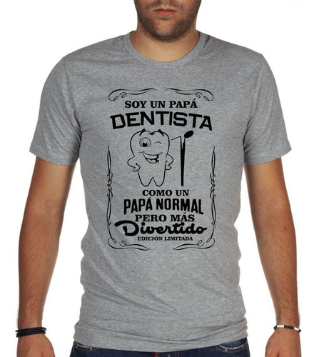 Remera De Hombre Papá Dentista Mas Divertido Ed Limitada