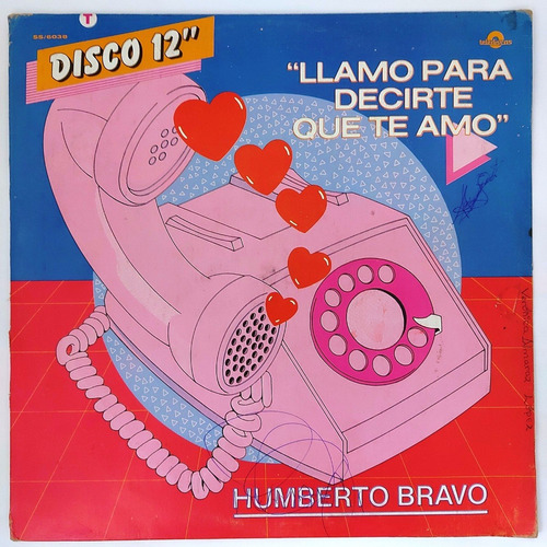 Humberto Bravo - Llamo Para Decirte Que Te Amo    Lp