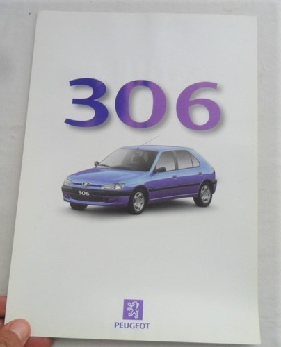 Folleto Peugeot 306 No Manual Catalogo Auto Clasico 1997