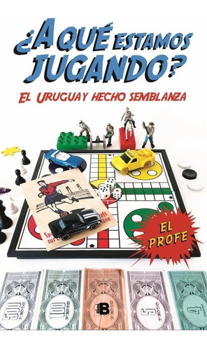 Libro: A Que Estamos Jugando? ( Profe Gonzalo Eyherabide)