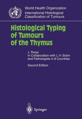 Libro Histological Typing Of Tumours Of The Thymus - Juan...