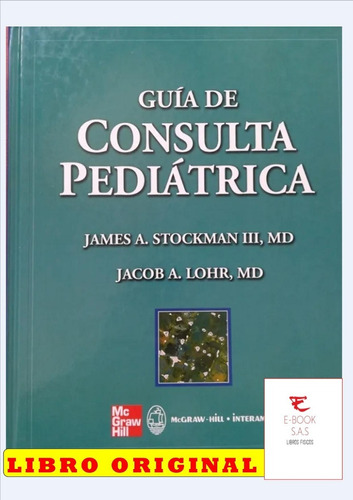 Guía De Consulta Pediátrica - James A. Stockman( Solo Nuevos