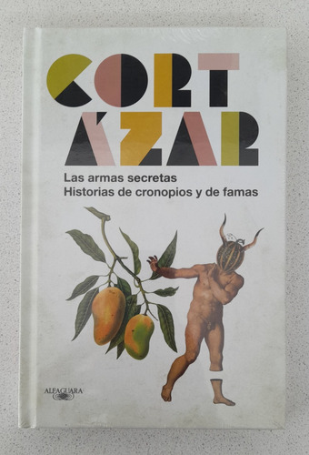 Cortázar La Nación Las Armas Secretas / Historias Cronopios