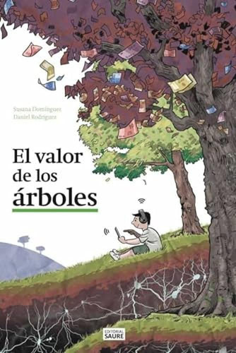 El Valor De Los Arboles - Dominguez Lerena Susana