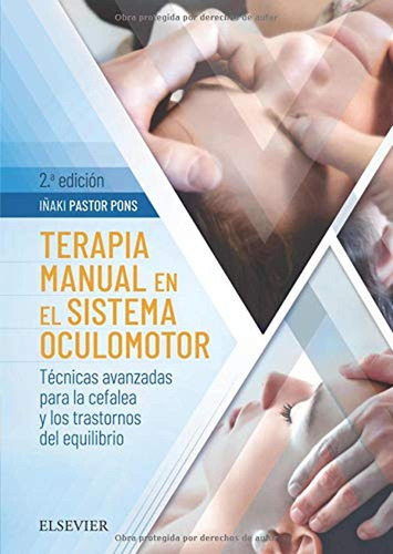 Terapia Manual En El Sistema Oculomotor - 2ª Edición: Técnic