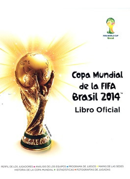 Copa Mundial De La Fifa Brasil 2014. Libro Oficial