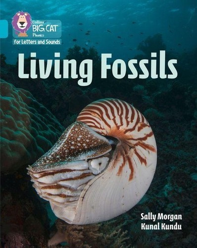 Living Fossils - Big Cat Phonics For Letters And Sou, De Morgan, Sally. Editorial Harper Collins Publishers Uk En Inglés