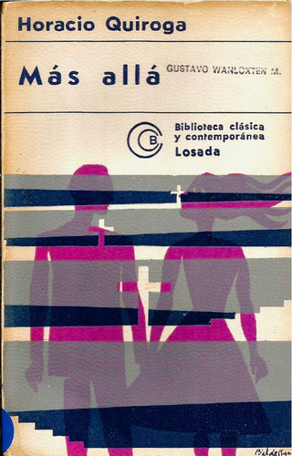 Más Allá- Horacio Quiroga. Obsequio: Pasado Amor