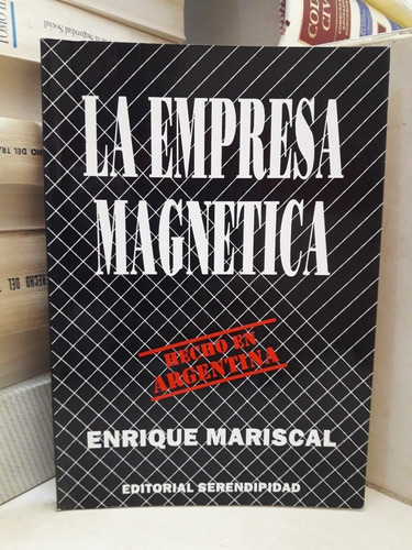 La Empresa Magnética. Enrique Mariscal