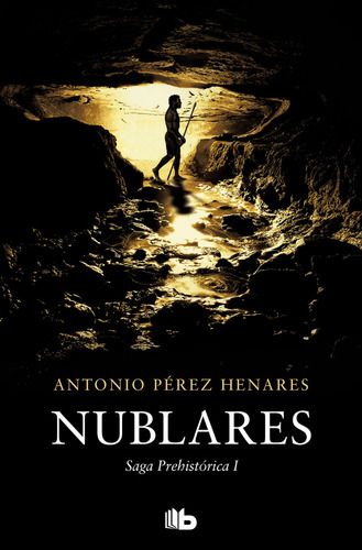 Nublares Saga Prehistorica 1 - Perez Henares,antonio