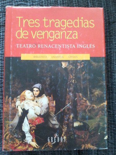 Tres Tragedias De Venganza - Teatro Renacentista Ingles.