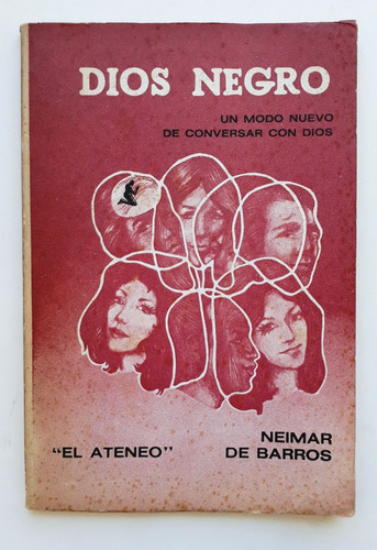 Dios Negro Neimar De Barros El Ateneo  Paginas: 101