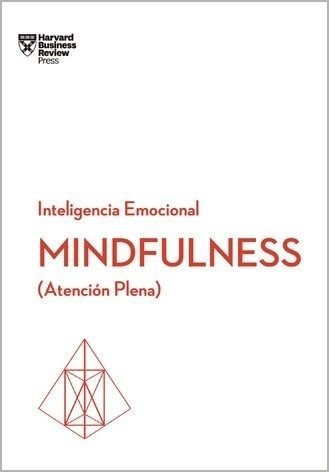 Libro Mindfulness ( Atencion Plena ) De Harvard Business Rev