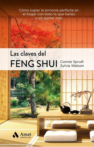 Las Claves Del Feng Shui - Connie Spruill Y Sylvia Watson