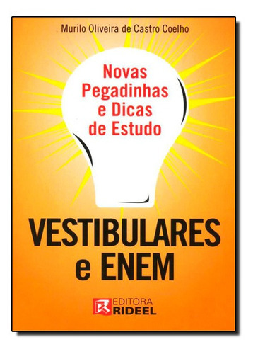 Novas Pegadinhas E Dicas De Estudo Vestibulares E Enem, De Murilo De Oliveira Castro Coelho. Editora Rideel, Capa Mole Em Português