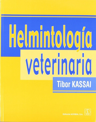 Helmintologia Veterinaria. - Kassai, Tibor