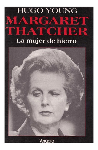 Margaret Thatcher Usado Hugo Young