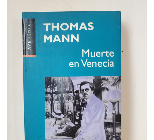 Thomas Mann--la Muerte En Venecia