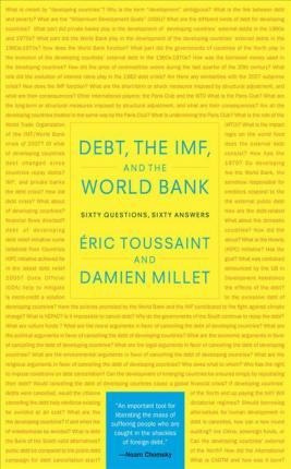 Debt, The Imf And The World Bank : Sixty Questions, Sixty...