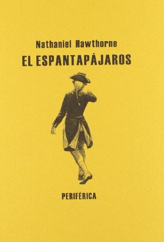 El Espantapájaros - Hawthorne, Nathaniel