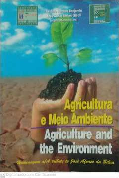 Livro Agricultura E Meio Ambiente/agriculture And The Environment - Antônio Herman Benjamin; José Carlos Meloni Sícoli [2000]