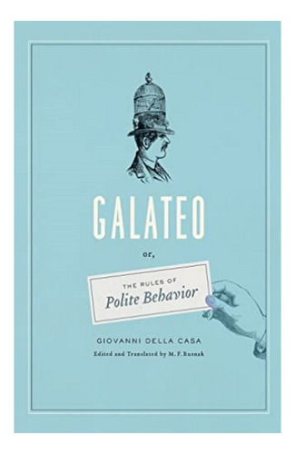 Galateo - Giovanni Della Casa. Eb6