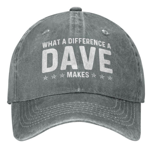 What A Difference A Dave Makes Hat Hombres Gorra De Béisbol 