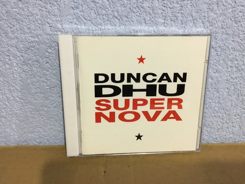 Duncan Dhu           Super Nova    ( Edicion Japonesa )