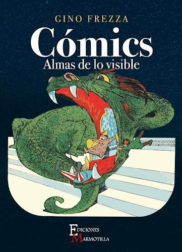 COMICS. ALMAS DE LO VISIBLE, de FREZZA GINO. Editorial MARMOTILLA, tapa blanda en español