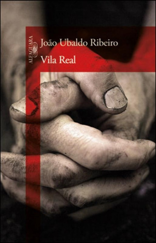 Vila Real, De Ribeiro, João Ubaldo. Editora Alfaguara, Capa Mole Em Português