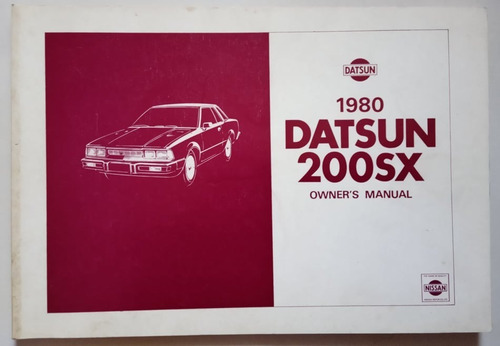 Datsun 200 Sx ´80: Manual De Uso 100% Original, Impecable!!!