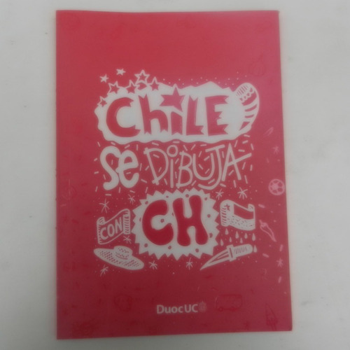 Chile Se Dibuja Con Ch, Colectivo, Ed. Duoc Uc