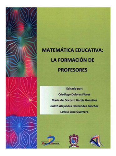 Matemática educativa: No Aplica, de Dolores Flores, Crisólogo. Serie 1, vol. 1. Editorial DIAZ DE SANTOS, tapa pasta blanda, edición 1 en español, 2014