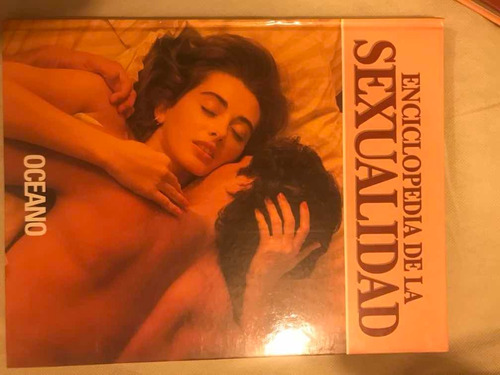 Enciclopedia De La Sexualidad, Editorial Oceano