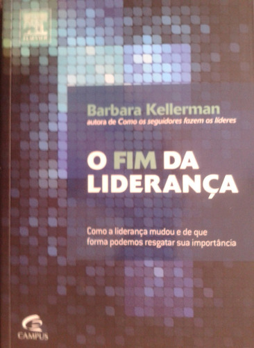Livro O Fim Da Liderança Barbara Kellerman 