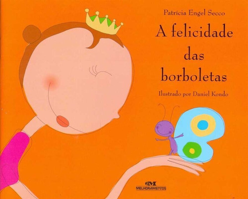 Felicidade Das Borboletas, A