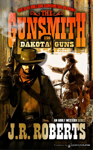 Dakota Guns, De Roberts, J. R.. Editorial Speaking Volumes Llc, Tapa Blanda En Inglés
