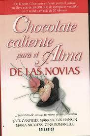 Chocolate Caliente Para El Alma De Las Novias