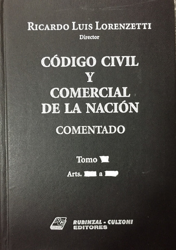 Código Civil Y Comercial  Nación Comentado T.9 Lorenzetti