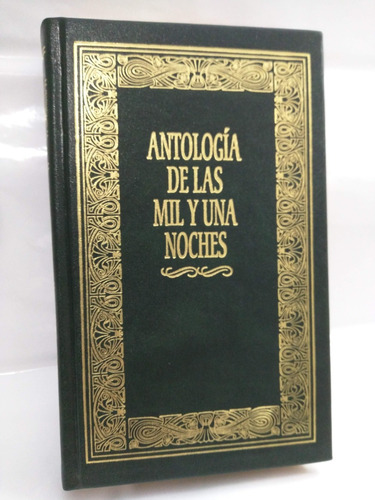 Las Mil Y Una Noches Antologia Ed Folio Tapa Dura