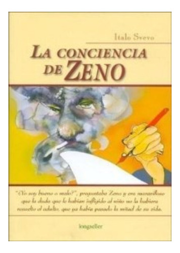 La Conciencia De Zeno - Italo Svevo