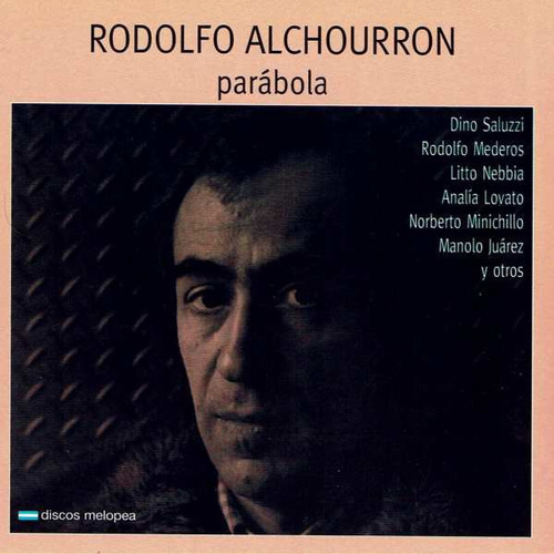 Imagen 1 de 1 de Rodolfo Alchourron - Parábola - Cd