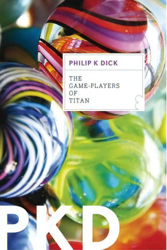 The Game-players Of Titan, De Philip K Dick. Editorial Mariner Books, Tapa Blanda En Inglés