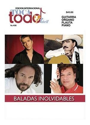 Revista Toca Todo Facil No. 406 Baladas Inolvidables