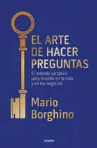 Comprar El Arte De Hacer Preguntas \u002F The Art Of Asking Questions ...