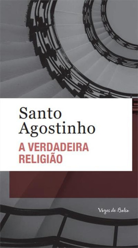 A Verdadeira Religiao - Ed. Bolso, De Santo Agostinho. Editorial Vozes De Bolso, Capa Mole, Edição 1 Em Português, 2024