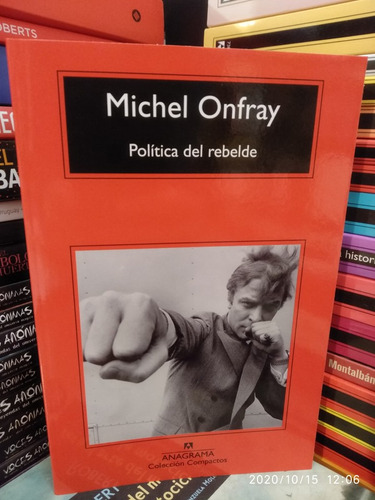 Política Del Rebelde - Michel Onfray