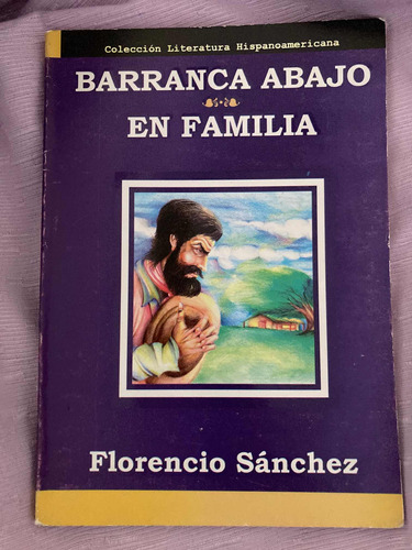 Libro: Barranca Abajo / En Familia (florencio Sánchez)